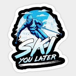 Ski You Later Awesome Skiing Pun Sticker